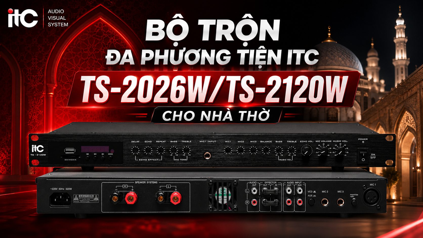 Giải pháp âm thanh cho nhà thờ: Bộ trộn đa phương tiện ITC TS-2026W/TS-2120W